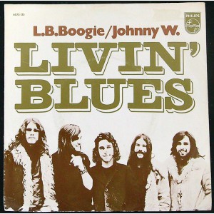 LIVIN' BLUES L.B. Boogie / Johnny W. (Philips – 6075 135) Holland 1972 PS 45 (Blues Rock) Promo